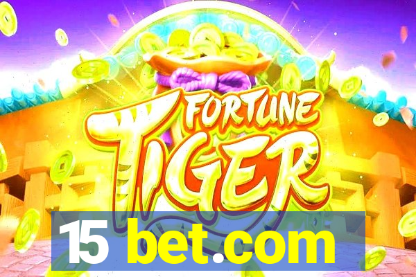 15 bet.com